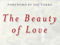 The Beauty of love, a book by Laura Posada and Jorge Posada