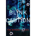 Blink & Caution, by Tim Wynne-Jones