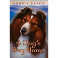 A Dog's Way Home, by Bobbie Pyron