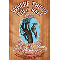 Where Things Come Back