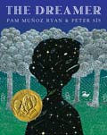 Book cover of The Dreamer by Pam Muñoz Ryan and Peter Sis