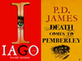 Death Comes to Pemberley by P. D. James and Iago: A Novel by David Snodin
