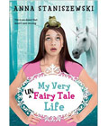 My Very UnFairy Tale Life