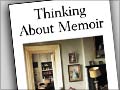 Thinking About Memoir