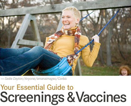 Your Essential Guide to Screenings and Vaccines Your Essential Guide to Screenings and Vaccines