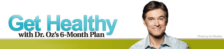 get healthy with dr. oz's 6-month plan