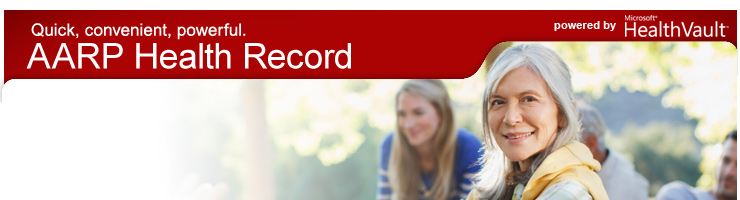 Quick, convenient, powerful... AARP Health Record