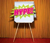 Always look past the hype.