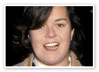 Rosie O'Donnell