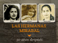 Las hermanas Mirabal - 50 años después