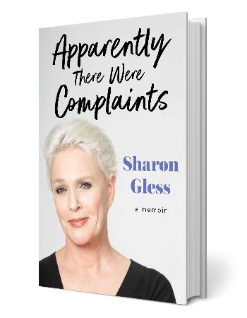 "Apparently There Were Complaints" book by Sharon Gless