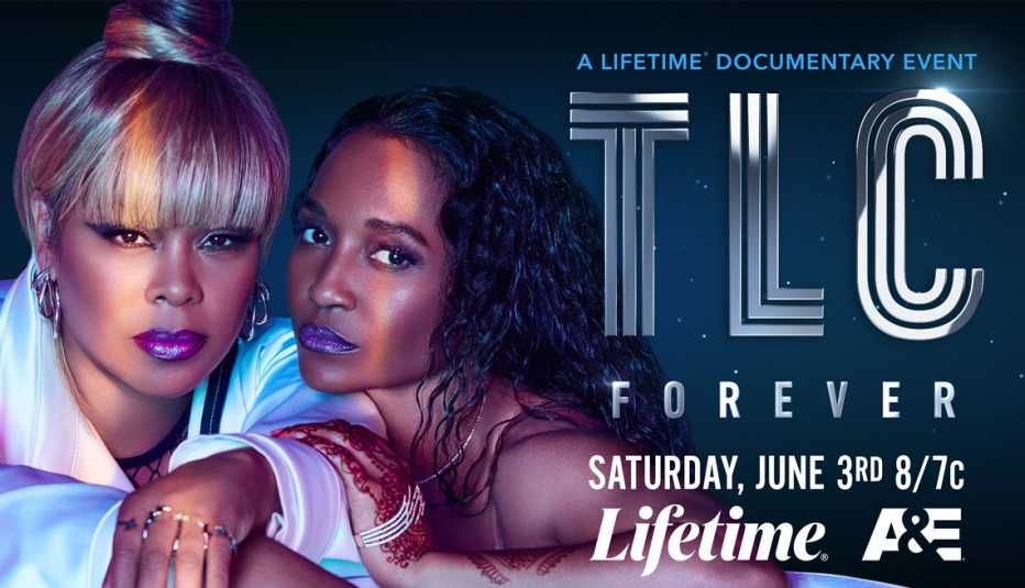 t-boz and chilli next to words a lifetime documentary, t l c forever, saturday, june 3rd 8 - 7 central, lifetime, a and e