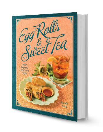 cover of egg rolls and sweet tea cookbook showing a plate of egg rolls and a glass of sweet tea