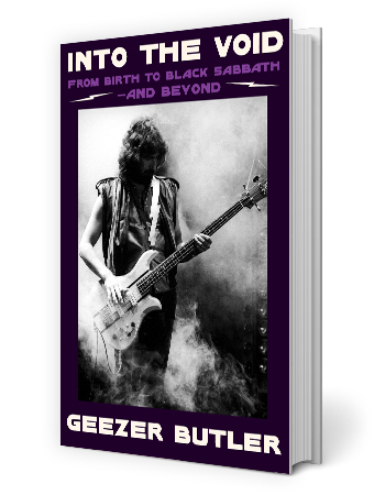 book cover with geezer butler playing bass, surrounded by fog, and words into the void, from birth to black sabbath and beyond, geezer butler