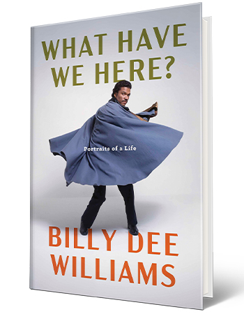 book cover with words what have we here, billy dee williams