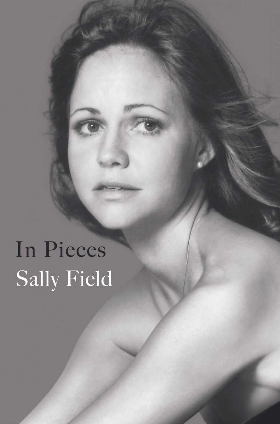 Sally Field, "In Pieces" book cover