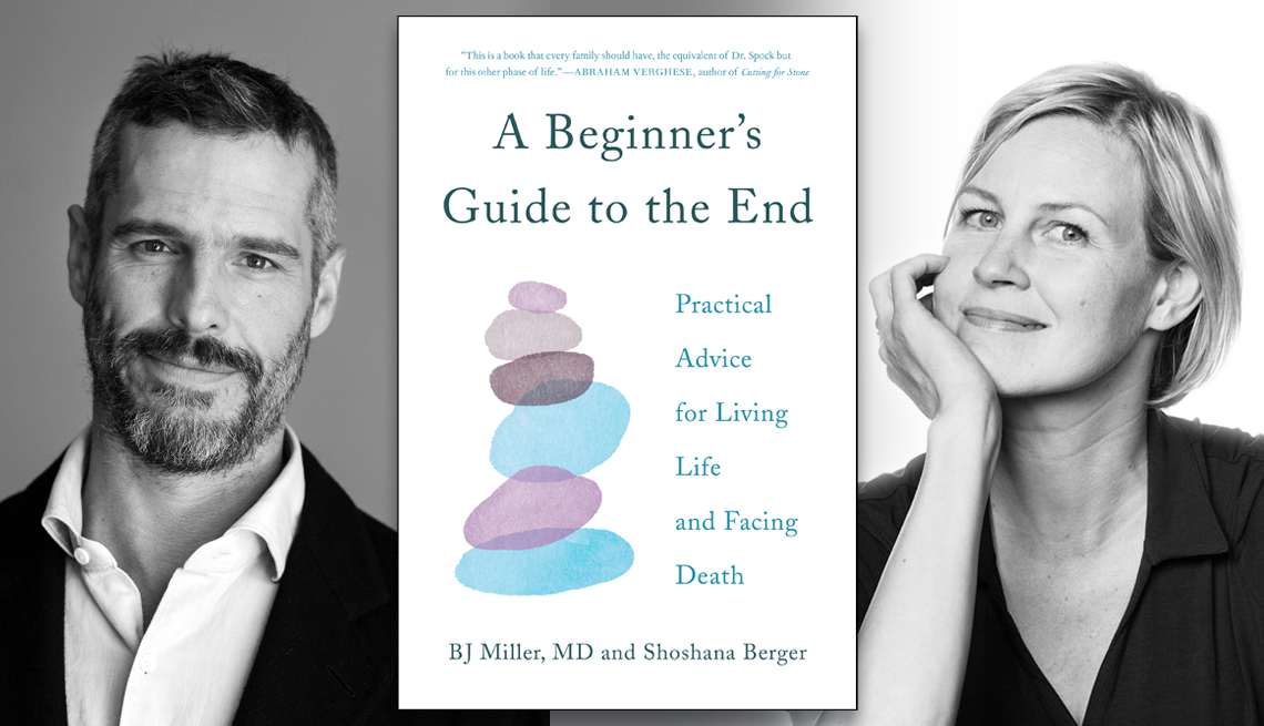 A Beginner's Guide to the End book cover with authors BJ Miller MD and Shoshana Berger