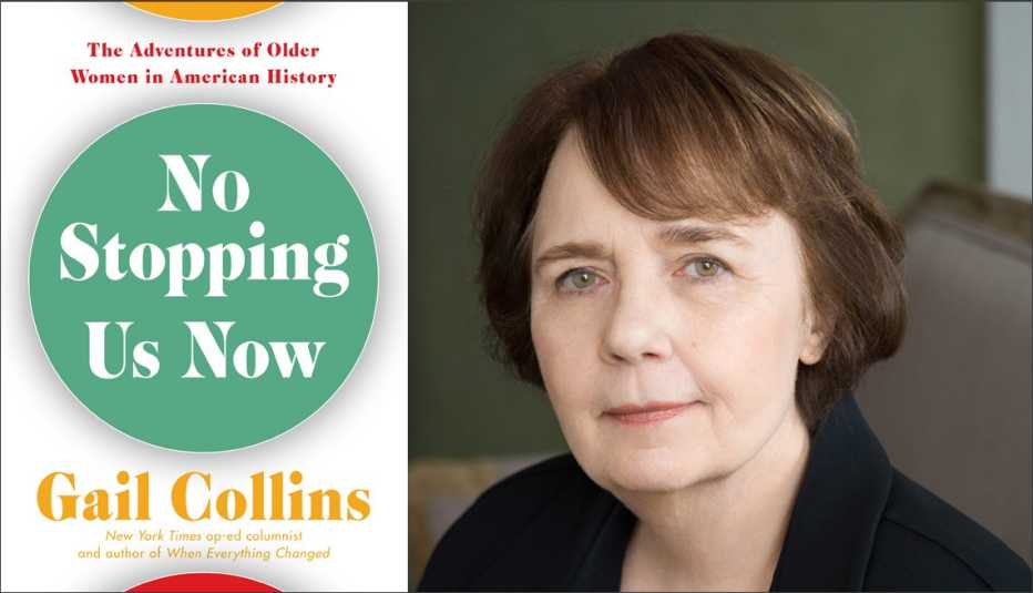 diptych of gail collins new book called no stopping us now the adventures of older women in history and a portrait of the author