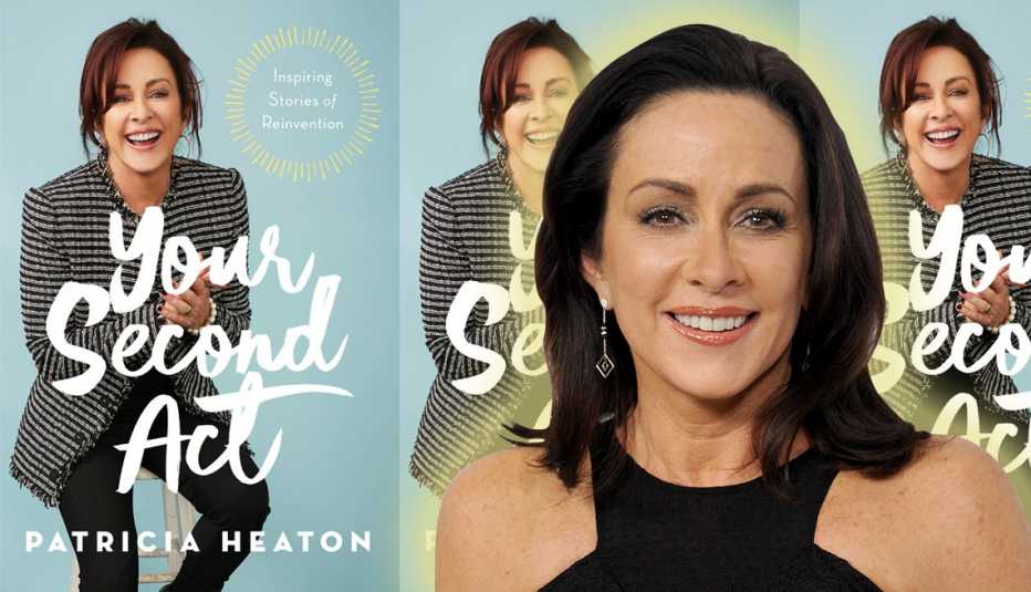 patricia heaton and her new book called your second act
