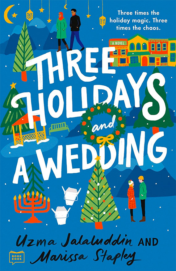 book cover for three holidays and a wedding by uzma jalaluddin and marissa stapley