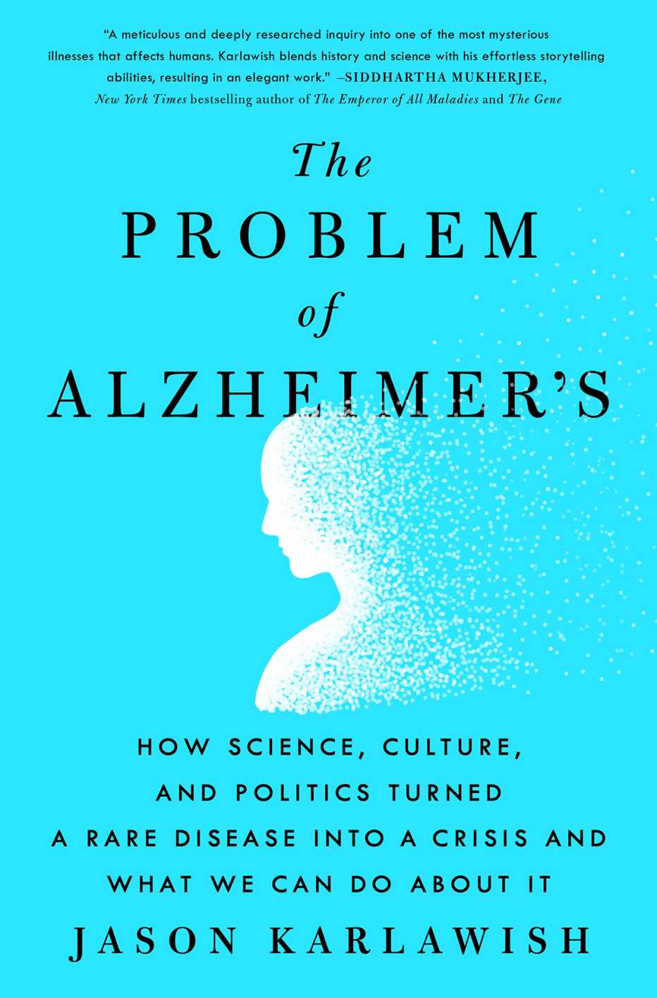 book cover of the problem of alzheimer’s by jason karlawish