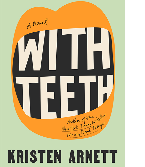 A Novel With Teeth