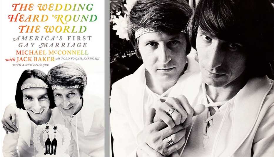 The Wedding Heard ‘Round the World - America’s First Gay Marriage book cover, and 1971 photo of Michael & Jack showing their wedding rings 