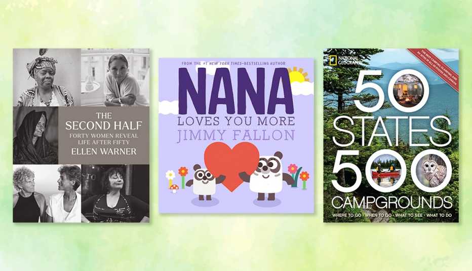 from left to right books the second half by ellen warner then nana loves you more by jimmy fallon then fifty states five hundred campgrounds by joe yogerst