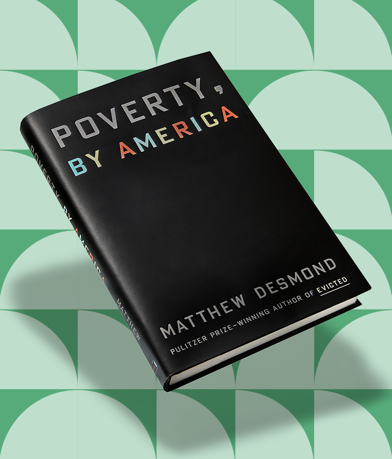 poverty by america by matthew desmond book floating above a green patterned background