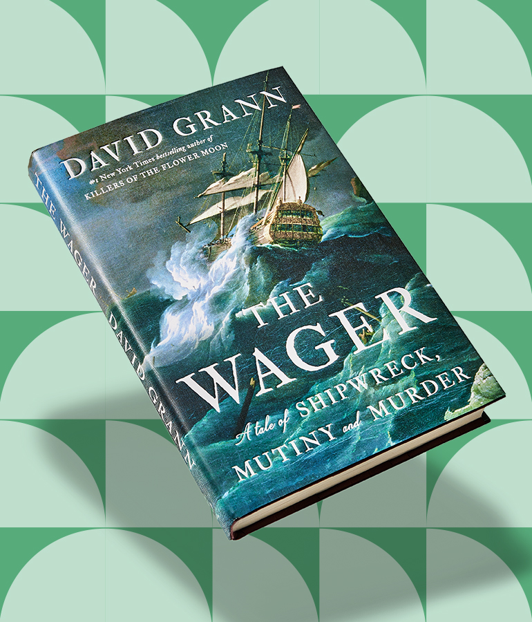the wager: a tale of shipwreck, mutiny and murder by david grann book floating above a green patterned background


