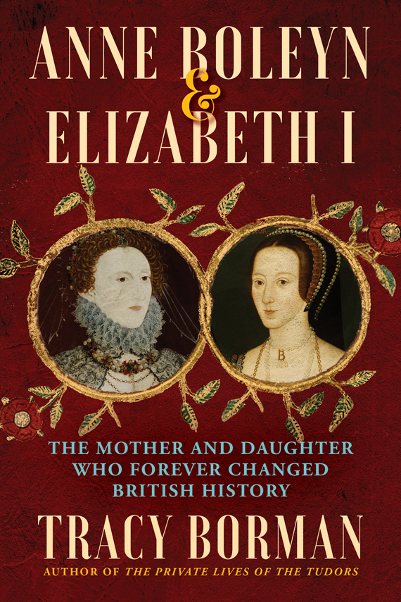 book cover anne boleyn and elizabeth the first by tracy borman