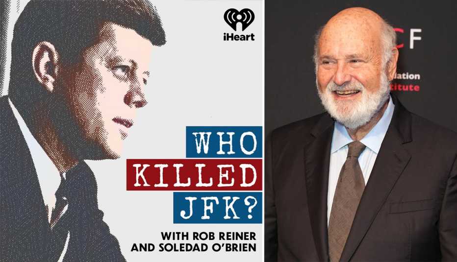 The cover art for the "Who Killed JFK?" podcast with Rob Reiner and Soledad O'Brien and filmmaker and podcast host Rob Reiner