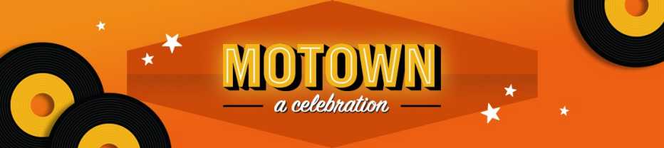 Banner reads Motown a celebration