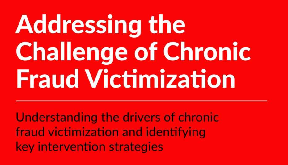 addressing the challenge of chronic fraud victimization report graphic