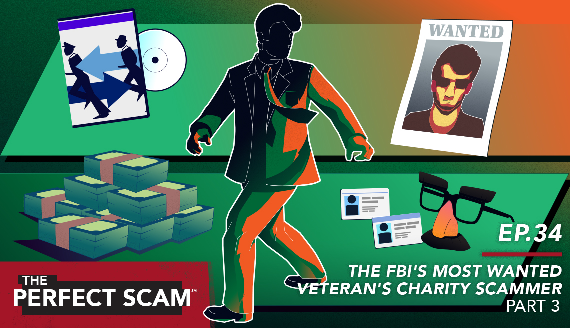 Episode 34 - The FBI's most wanted veteran's charity scammer part 3"