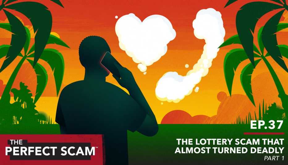 The Perfect Scam Episode 37: The Lottery Scam that Almost Turned Deadly