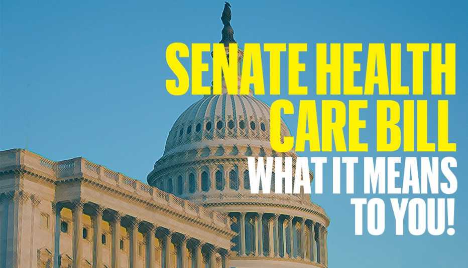 Senate Health Care Bill - what it means to you!