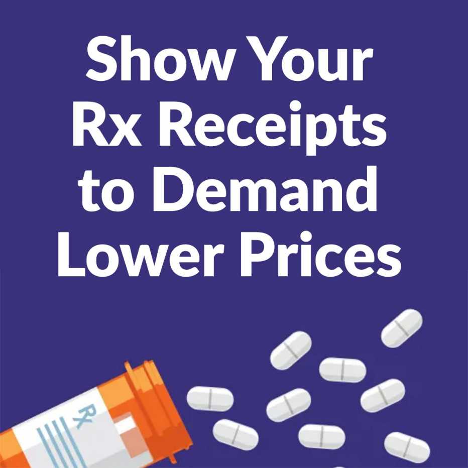 show your prescription receipts to demand lower prices