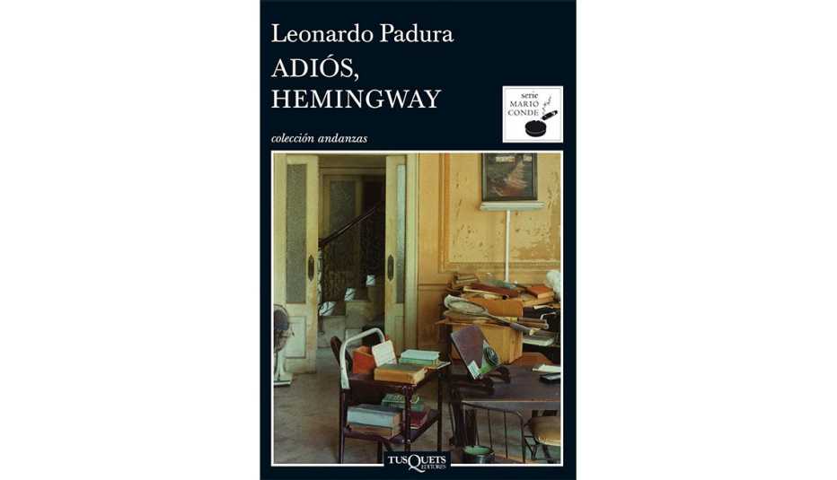 Portada del libro Adiós, Hemingway de Leonardo Padura