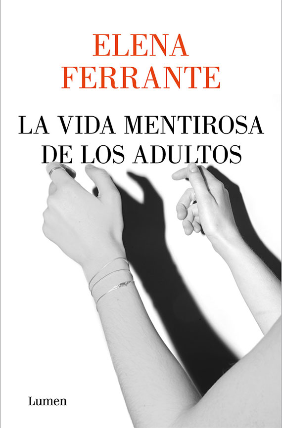 Portada de La vida mentirosa de los adultos, de Elena Ferrante.