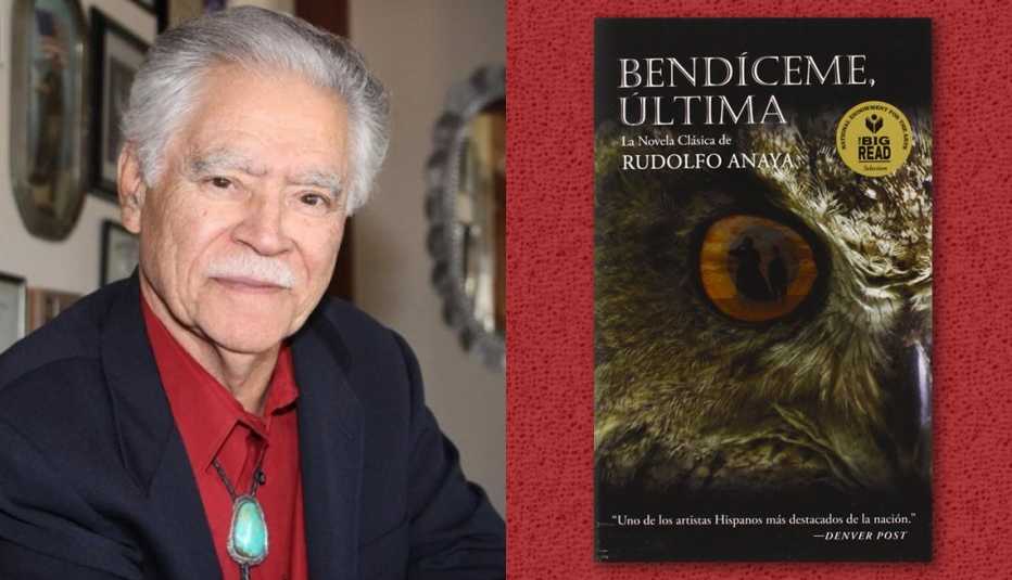 El escritor Rudolfo Anaya y la portada de su libro 'Bendíceme, Última'.