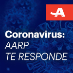 Imagen del coronavirus con un texto que dice Coronavirus -AARP te responde-