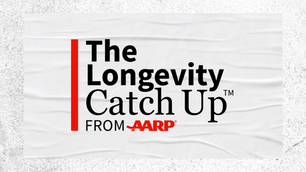 Disrupt Aging – Living to 100 – The Longevity Catchup from AARP