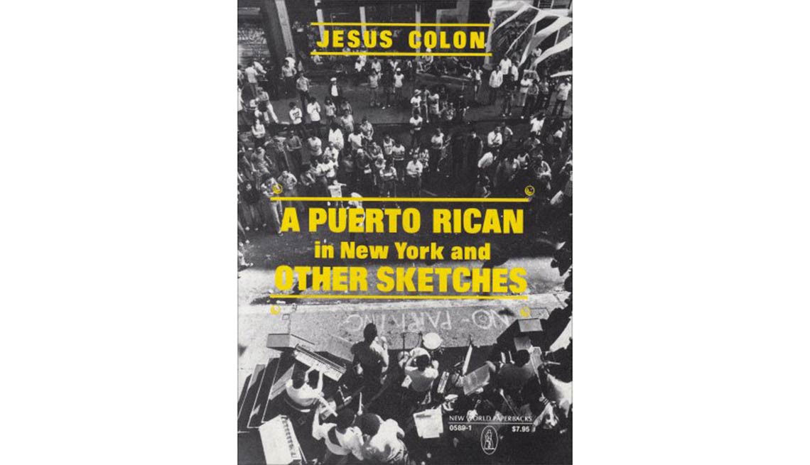 Jesús Colón, A Puerto Rican in New York and Other Sketches - 10 libros sobre el exilio 