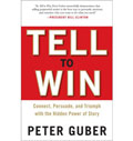 Tell to Win, by Peter Guber
