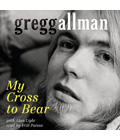 Gregg Allman memoir My Cross to Bear