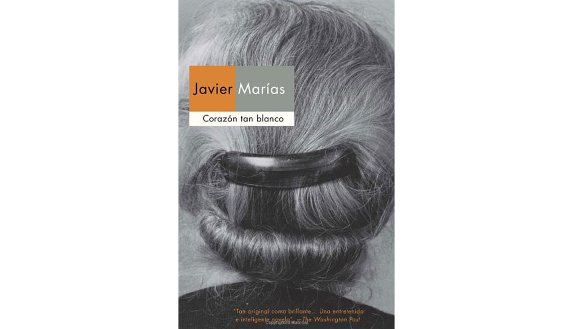 Portada del libro Corazón tan blanco de Javier Marías - Autores recomendados de la literatura en español 