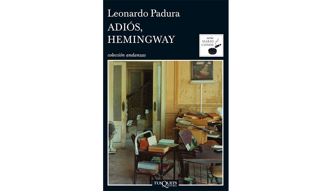 Portada del libro Adiós Hemingway de Leonardo Padura - Autores recomendados de la literatura en español 
