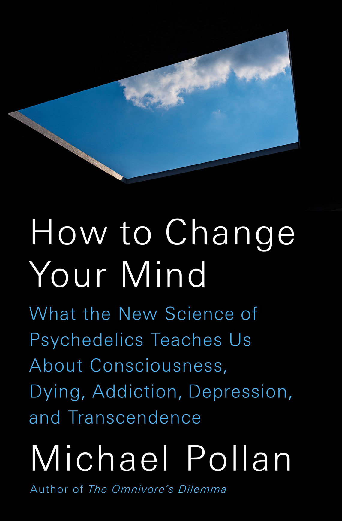 book cover, text reads: How to Change Your Mind, Michael Pollan