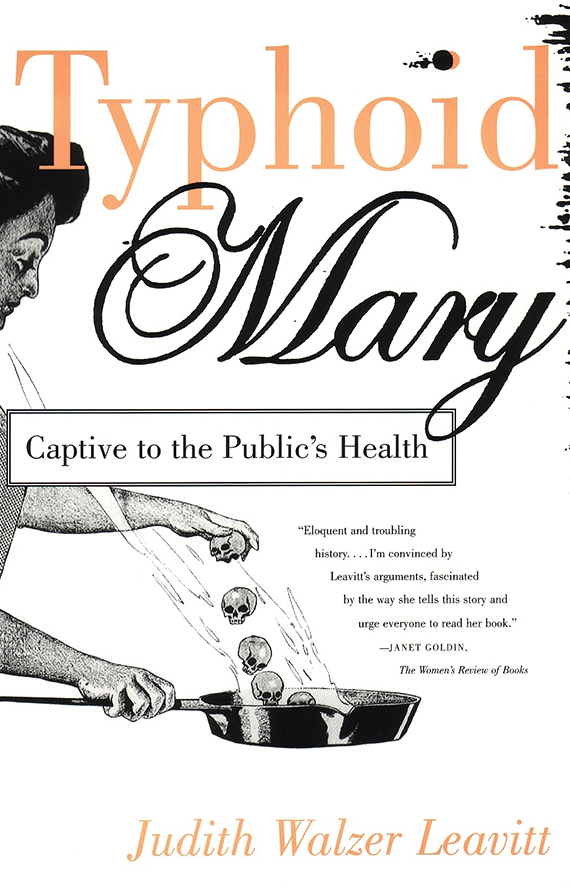 Typhoid Mary: Captive to the Public's Health book cover